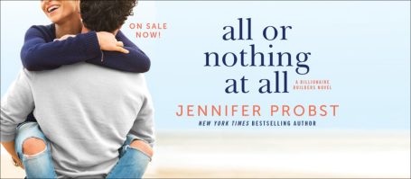 |New Release| All or Nothing at All by:Jennifer Probst