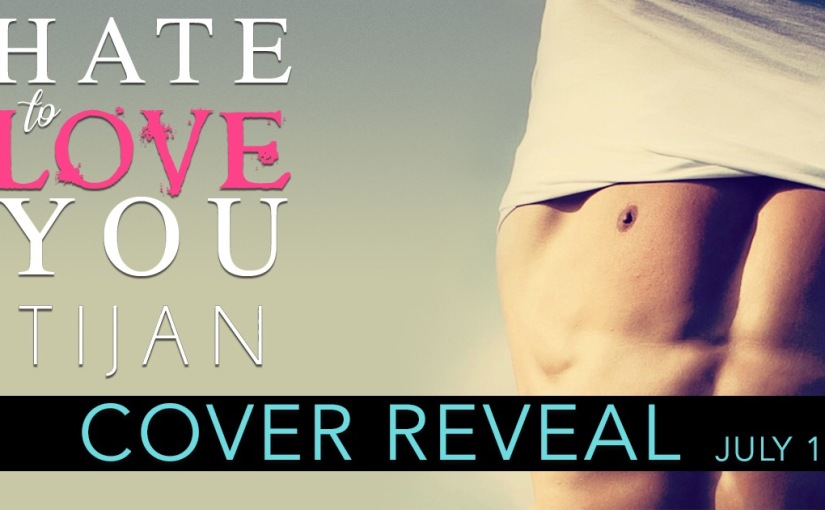 |Cover Reveal| Hate to Love You by: Tijan 