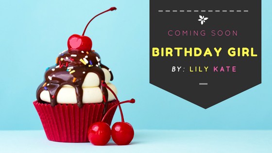 |Cover Reveal| Birthday Girl by: Lily Kate