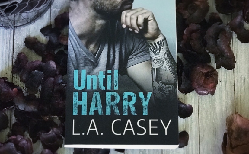 |Mini Review| Until Harry by: L.A. Casey