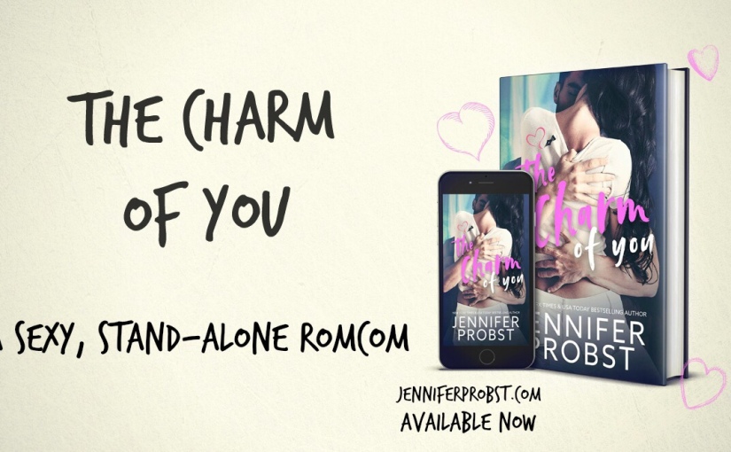 |Review & Excerpt| The Charm of You by: Jennifer Probst