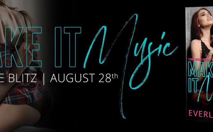 |Release Blitz| Make It Music by Everly Lucas