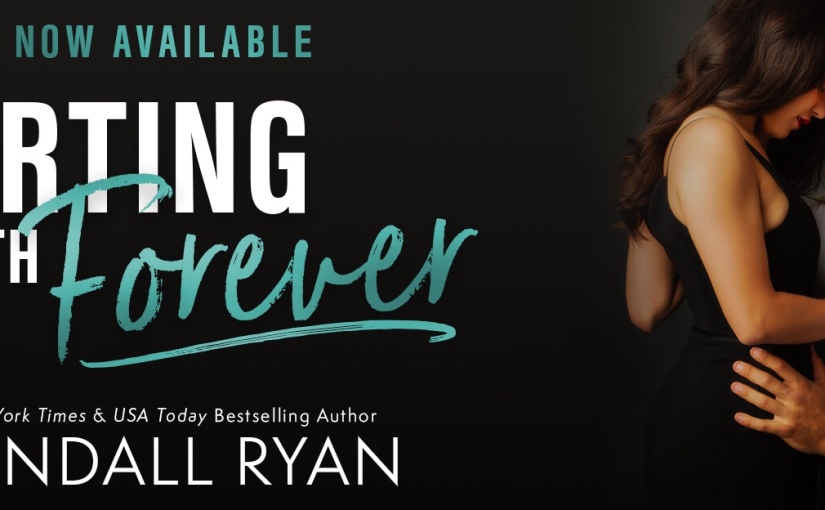 |New Release| Flirting With Forever by: Kendall Ryan