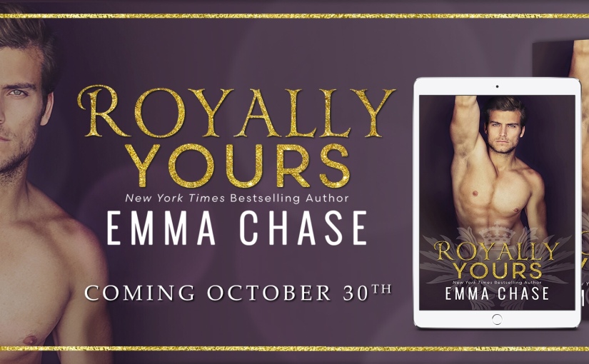 |Cover Reveal| Royally Yours by: Emma Chase